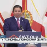 Florida Governor Ron DeSantis unveils plan to eliminate property taxes for many